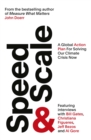 Image for Speed &amp; scale  : a global action plan for solving our climate crisis now