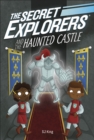 Image for The Secret Explorers and the Haunted Castle