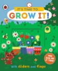 Image for It&#39;s time to...grow it!  : you can do it too!