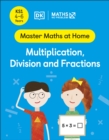 Image for Maths - No Problem! Multiplication, Division and Fractions, Ages 4-6 (Key Stage 1)