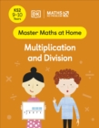 Image for Maths — No Problem! Multiplication and Division, Ages 9-10 (Key Stage 2)
