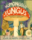 Image for Humongous fungus.