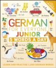 Image for German for everyone junior: 5 words a day : learn and practise 1,000 German words.