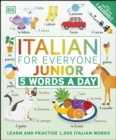 Image for Italian for Everyone Junior: 5 Words a Day : Learn and Practise 1,000 Italian Words