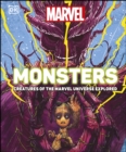 Image for Marvel monsters: creatures of the Marvel multiverse explored