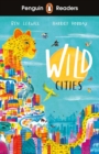 Wild cities - Lerwill, Ben