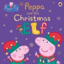 Image for Peppa Pig: Peppa and the Christmas Elf