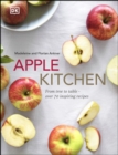 Image for Apple kitchen: from tree to table - over 70 inspiring recipes