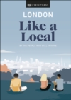 Image for London like a local: by the people who call it home.