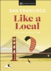 Image for San Francisco like a local: by the people who call it home.