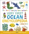 Image for The Very Hungry Caterpillar&#39;s Very First Ocean Encyclopedia