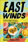 Image for East winds  : recipes, history and tales from the hidden Caribbean