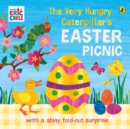 Image for The very hungry caterpillar&#39;s Easter picnic  : with a shiny fold-out surprise