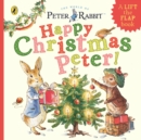 Image for Happy Christmas Peter!  : a lift the flap book