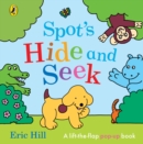Spot's hide-and-seek  : a lift-the-flap pop-up book by Hill, Eric cover image