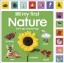 My first nature  : let's go exploring! - DK
