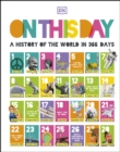 Image for On This Day: A History of the World in 366 Days