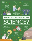 Image for What&#39;s the point of science?.