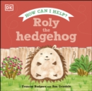 Image for Roly the Hedgehog