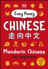 Image for Easy peasy Chinese: Mandarin Chinese for beginners.
