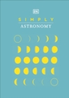 Simply Astronomy - DK
