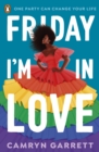 Image for Friday I&#39;m in love