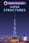 Image for Super Structures: Read It Yourself - Level 4 Fluent Reader