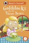 Image for Goldilocks and the Three Bears: Read It Yourself - Level 1 Early Reader