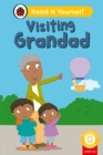 Image for Visiting Grandad (Phonics Step 10): Read It Yourself - Level 0 Beginner Reader