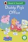 Image for Peppa Pig Daddy Pig&#39;s Office: Read It Yourself - Level 2 Developing Reader