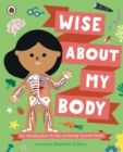 Image for Wise about my body