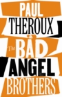 Image for The Bad Angel Brothers  : a novel