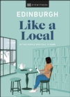 Image for Edinburgh like a local: by the people who call it home.