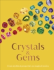 Image for Crystal and gems  : from mythical properties to magical stories
