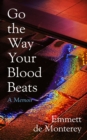Image for Go the way your blood beats