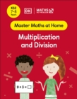 Image for Multiplication and division. : Ages 7-8.