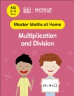 Image for Multiplication and division. : Ages 8-9 (Key Stage 2).