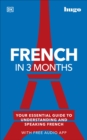 Image for French in 3 months: your essential guide to understanding and speaking French.
