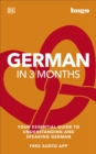 Image for German in 3 months: your essential guide to understanding and speaking German.