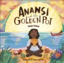 Image for Anansi and the Golden Pot