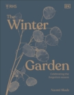 Image for The winter garden  : celebrating the forgotten season