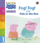 Image for Learn with Peppa Phonics Level 1 Book 5 – Fog! Fog! and In the Den (Phonics Reader)