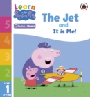 Image for Learn with Peppa Phonics Level 1 Book 6 – The Jet and It is Me! (Phonics Reader)