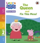 Image for Learn with Peppa Phonics Level 2 Book 3 – The Queen and Fix This Mess! (Phonics Reader)