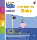Image for Learn with Peppa Phonics Level 3 Book 6 – Grandpa Pig Sinks (Phonics Reader)