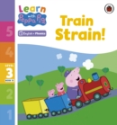 Image for Learn with Peppa Phonics Level 3 Book 13 – Train Strain! (Phonics Reader)