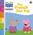 Image for Learn with Peppa Phonics Level 3 Book 15 – The French Pen Pal (Phonics Reader)