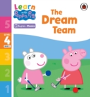 Image for Learn with Peppa Phonics Level 4 Book 2 – The Dream Team (Phonics Reader)