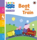 Image for Learn with Peppa Phonics Level 4 Book 7 – Beat the Train (Phonics Reader)