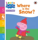 Image for Learn with Peppa Phonics Level 4 Book 21 – Where is the Snow? (Phonics Reader)